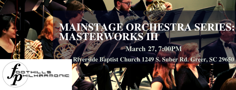 Foothills Philharmonic presents Masterworks III