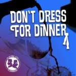 Don't Dress for Dinner
