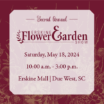 Second Annual Erskine Flower and Garden Show